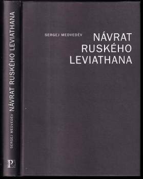 Sergej Aleksandrovič Medvedev: Návrat ruského Leviathana