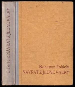 Bohumír Polách: Návrat z jedné války