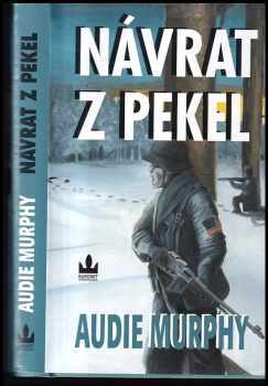 Audie Leon Murphy: Návrat z pekel