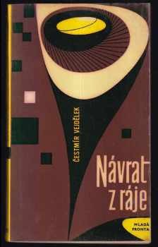 Čestmír Vejdělek: Návrat z ráje