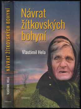 Vlastimil Hela: Návrat žítkovských bohyní