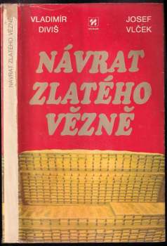 Návrat zlatého vězně