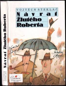 Vojtěch Steklač: Návrat Žlutého Roberta