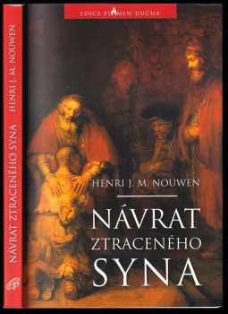 Henri J. M Nouwen: Návrat ztraceného syna