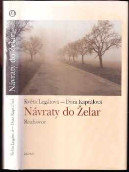 Květa Legátová: Návraty do Želar