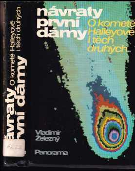 Vladimír Železný: Návraty první dámy