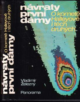 Vladimír Železný: Návraty první dámy