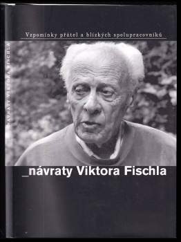 Viktor Fischl: Návraty Viktora Fischla