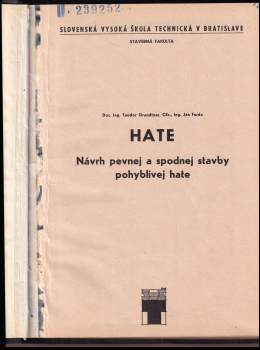 Teodor Grandtner: Hate, hate návrh pevnej a spodnej stavby pohyblivej hate