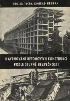Navrhování betonových konstrukcí podle stupně bezpečnosti