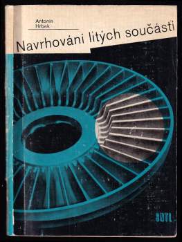 Antonín Hrbek: Navrhování litých součástí