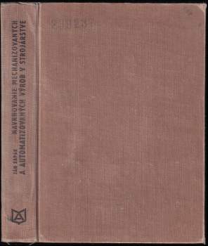 Navrhovanie mechanizovaných a automatizovaných výrob v strojárstve