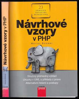 Návrhové vzory v PHP : [23 vzorových postupů pro rychlejší vývoj]