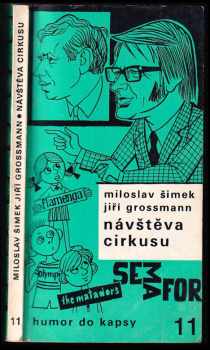 Návštěva cirkusu : povídky, divadelní výstupy, testy, dětské hry - Miloslav Šimek, Jiří Grossmann (1976, Melantrich) - ID: 813349