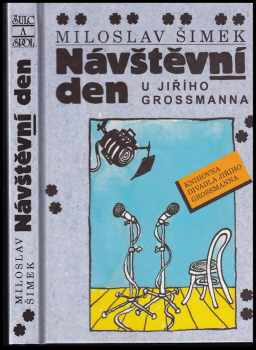 Návštěvní den u Jiřího Grossmanna