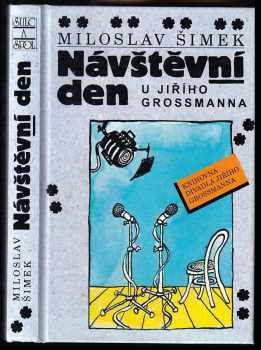 Návštěvní den u Jiřího Grossmanna