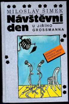 Návštěvní den u Jiřího Grossmanna