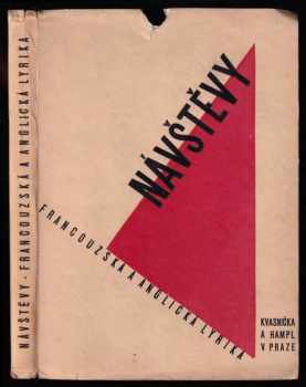 Návštěvy I, Překlady z francouzské a anglické lyriky. : 1 - Překlady z francouzské a anglické lyriky (1931, Kvasnička a Hampl) - ID: 511455