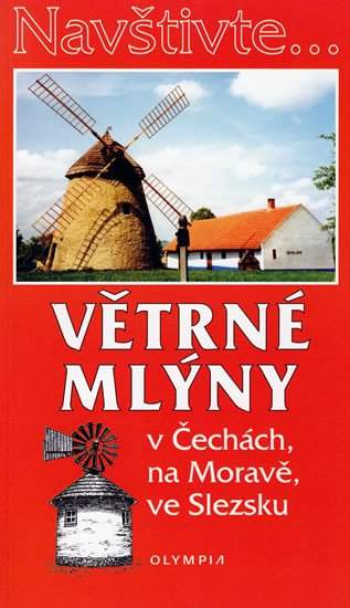Větrné mlýny v Čechách, na Moravě a ve Slezsku