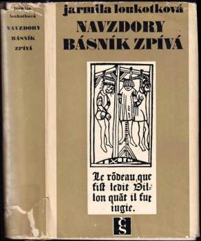 Jarmila Loukotková: Navzdory básník zpívá