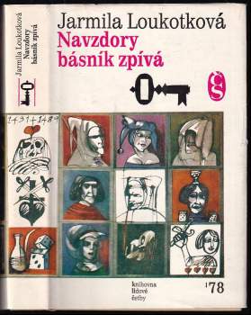 Jarmila Loukotková: Navzdory básník zpívá