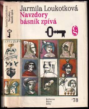 Jarmila Loukotková: Navzdory básník zpívá