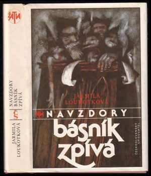 Jarmila Loukotková: Navzdory básník zpívá