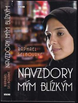 Raphael Selbourne: Navzdory mým blízkým