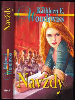 Kathleen E Woodiwiss: Navždy