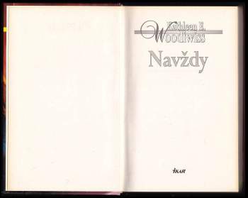 Kathleen E Woodiwiss: Navždy