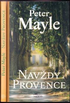 Peter Mayle: Navždy Provence