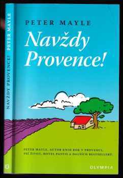 Peter Mayle: Navždy Provence!