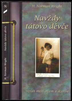 H. Norman Wright: Navždy tátovo děvče