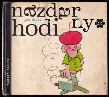 Jiří Binek: Nazdar, hodiny
