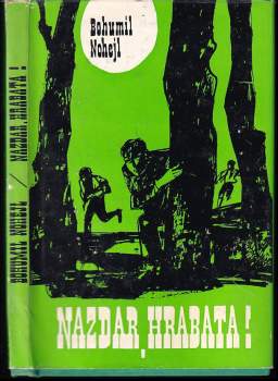Bohumil Nohejl: Nazdar, hrabata!