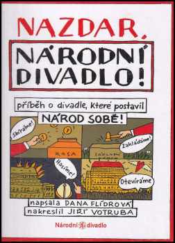 Nazdar, Národní divadlo!