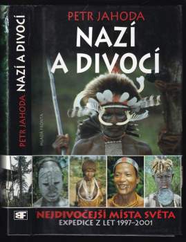 Petr Jahoda: Nazí a divocí