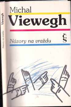 Názory na vraždu - Michal Viewegh (1995, Český spisovatel) - ID: 737786