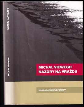 Michal Viewegh: Názory na vraždu