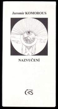 Jaromír Komorous: Nazvučení