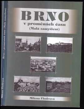 Názvy brněnských ulic, náměstí a jiných veřejných prostranství v proměnách času