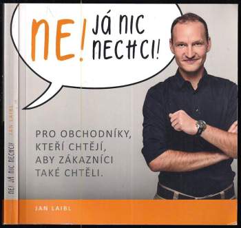 Ne! Já nic nechci!
