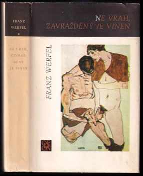 Franz Werfel: Ne vrah, zavražděný je vinen a jiné prózy