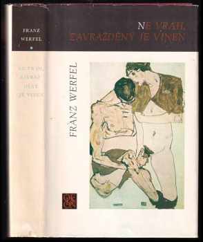 Franz Werfel: Ne vrah, zavražděný je vinen a jiné prózy