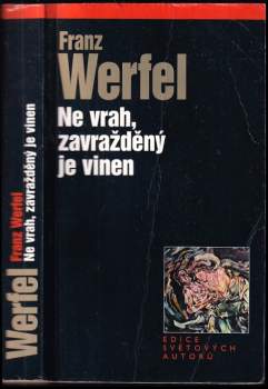 Ne vrah, zavražděný je vinen - Franz Werfel (2000, Levné knihy KMa) - ID: 783802