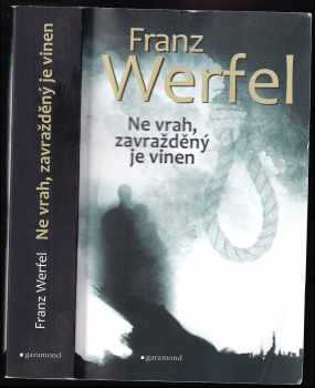 Franz Werfel: Ne vrah, zavražděný je vinen