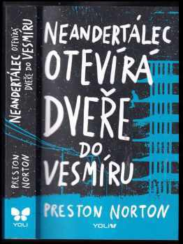 Preston Norton: Neandertálec otevírá dveře do vesmíru