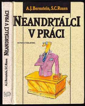 Neandrtálci v práci, aneb, Jak se nezbláznit z lidí na pracovišti