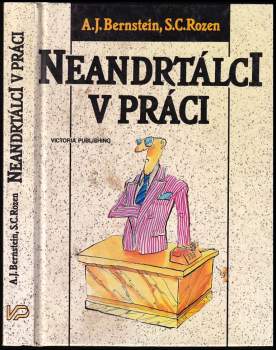 Neandrtálci v práci, aneb, Jak se nezbláznit z lidí na pracovišti
