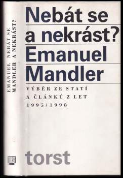 Nebát se a nekrást?